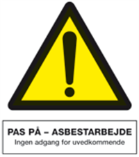 Illustration af gul advarselstrekant med teksten: Pas på - abestarbejde. Ingen adgang for uvedkommende