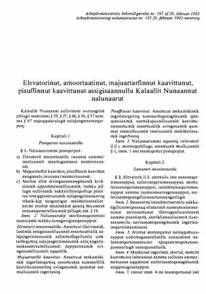 Kalaallit Nunaanni elevatorinut, amoortaatinut, majuartarfinnut kaavittunut, pisuffinnut kaavittunut assigisaannullu Kalaallit Nunaannut nalunaarut